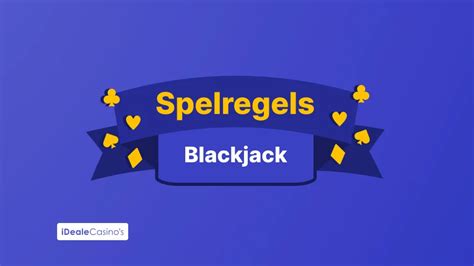 Blackjack regels – Alle spelregels blackjack .